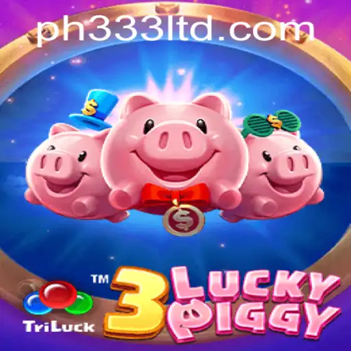 Exploring the Excitement of 3LUCKYPIGGY With PH333