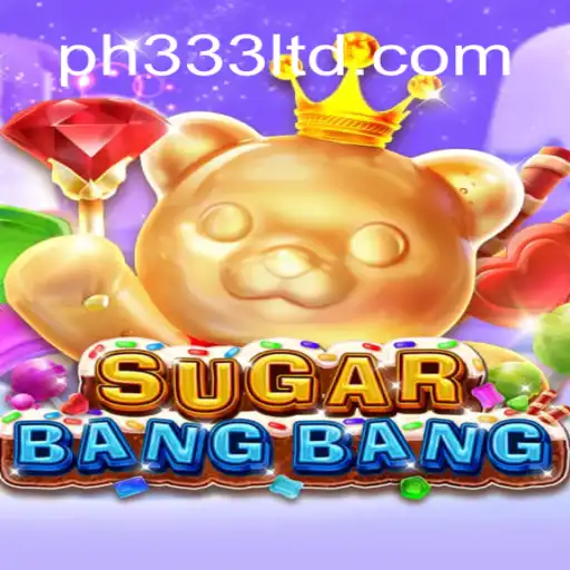 Discover the World of SUGARBANGBANG: The Ultimate Gaming Experience with PH333